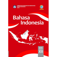 Image of Bahasa Indonesia ; SMA/MA/SMK/MAK Kelas XII